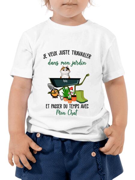 Je veux juste travailler dans mon jardin et passer du temps avec mon chat.. - T-shirt personnalisé