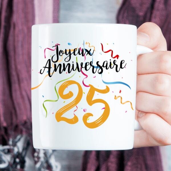 Joyeux anniversaire - Tasse personnalisée - Age modifiable