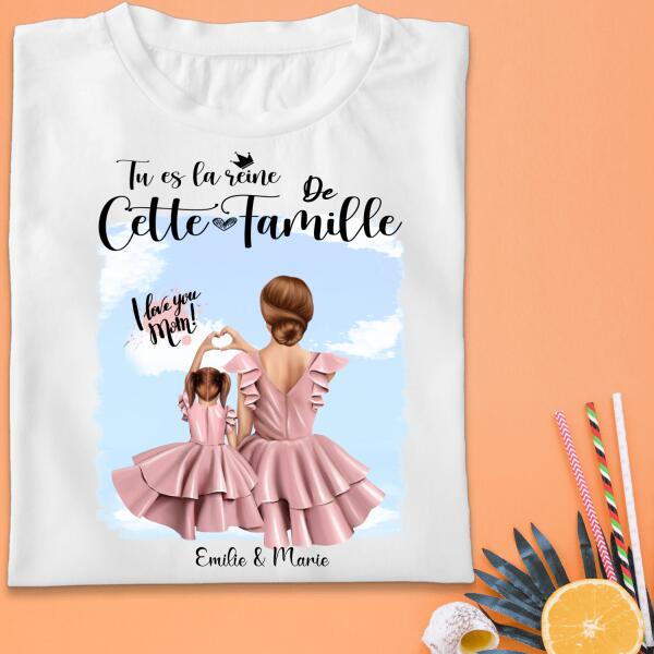 Tu es La Reine De Cette Famille - Famille