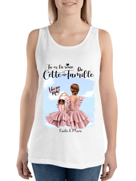 Tu es La Reine De Cette Famille - Famille