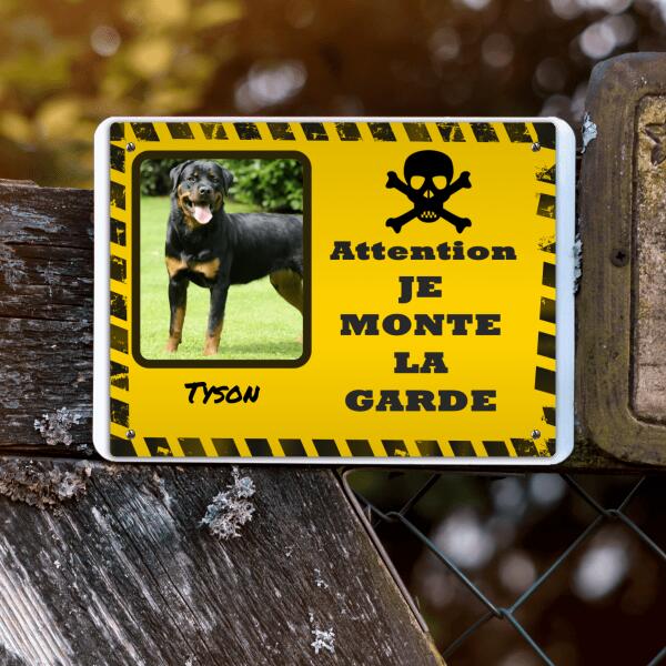 Plaque de Chien -Attention Je Monte La Garde - Photo et textes personnalisables