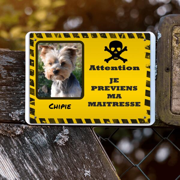 Plaque Chien -Attention je préviens ma maitresse - Photo et textes personnalisables