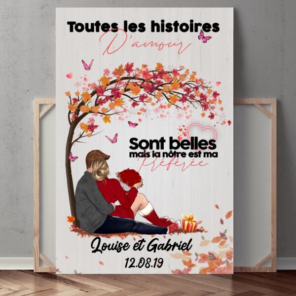 Toute les Histoires d'Amour Sont Belles.. - Toile Personnalisée