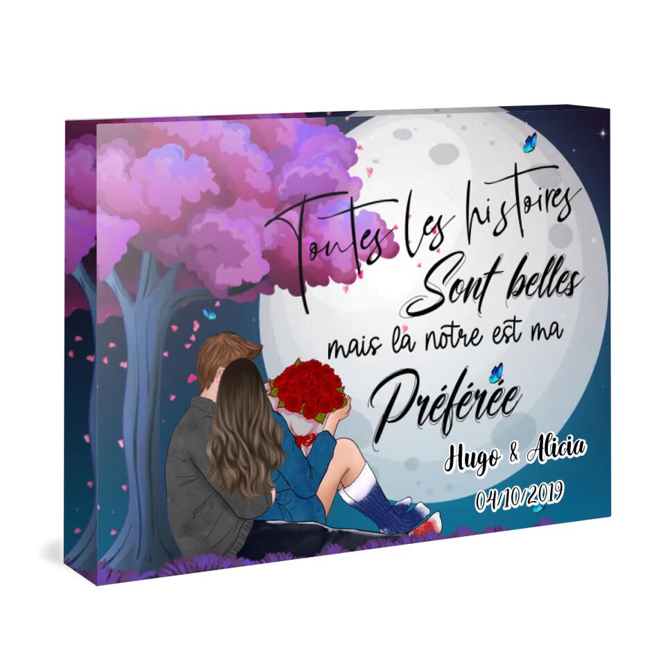 Toutes les histoires sont belles.. - Acrylic Personnalisable