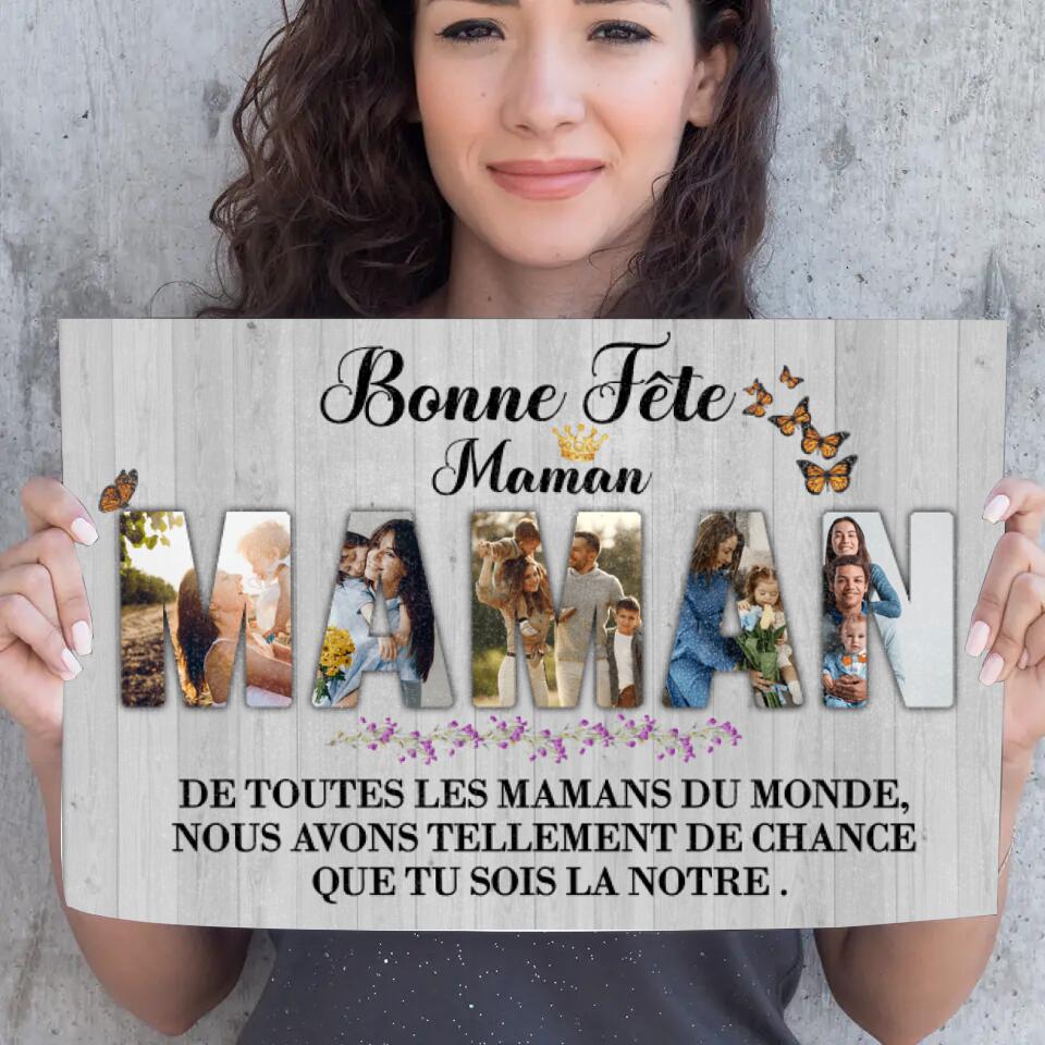 De toutes Les mamans du monde, j'ai tellement de chance que tu sois la mienne.. - Poster Personnalisable