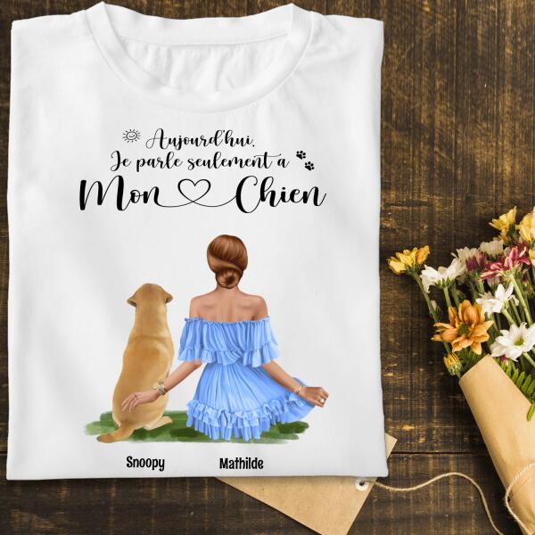 Aujourd'hui Je parle Seulement à Mon Chien ou Chat - Jusqu'à 2 Animaux