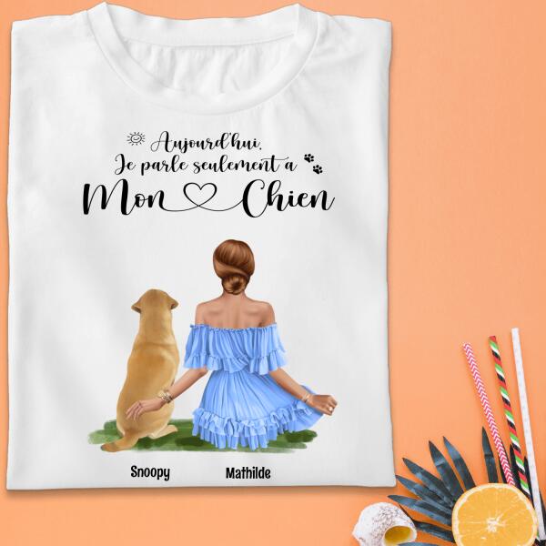 Aujourd'hui Je parle Seulement à Mon Chien ou Chat - Jusqu'à 2 Animaux