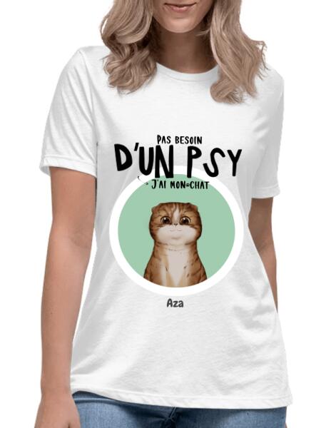 Pas besoin d'un psy j'ai mon chat - T-shirt personnalisé