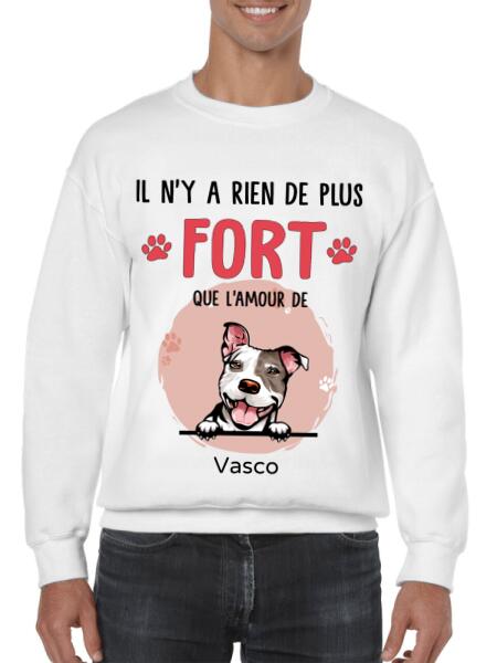 Il n'y a rien de plus fort que l'amour d'un chat ou chien - T-shirt personnalisé