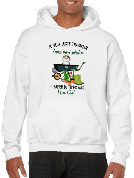 Je veux juste travailler dans mon jardin et passer du temps avec mon chat.. - T-shirt personnalisé