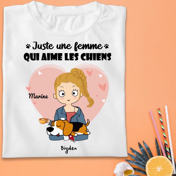 Juste une fille qui aime les chiens - T-shirt personnalisé