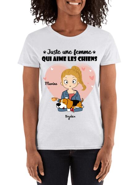 Juste une fille qui aime les chiens - T-shirt personnalisé