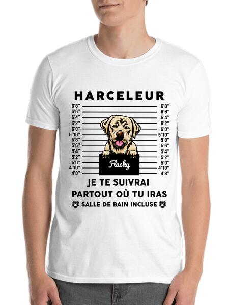 Je te suivrai partout où tu iras, salle de bain incluse.. - T-shirt personnalisé