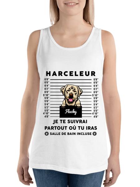 Je te suivrai partout où tu iras, salle de bain incluse.. - T-shirt personnalisé