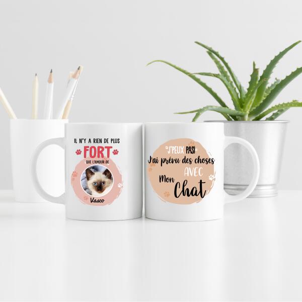"Il n'y a rien de plus fort que l'amour de" chat ou chien avec photo - Tasse personnalisée