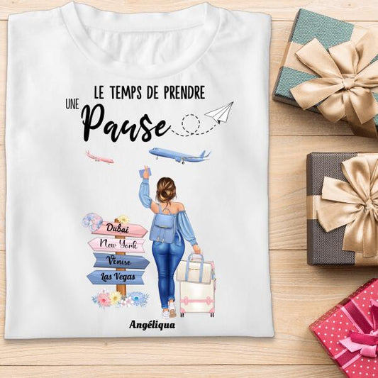 Le temps de prendre une pause - T-shirt personnalisé