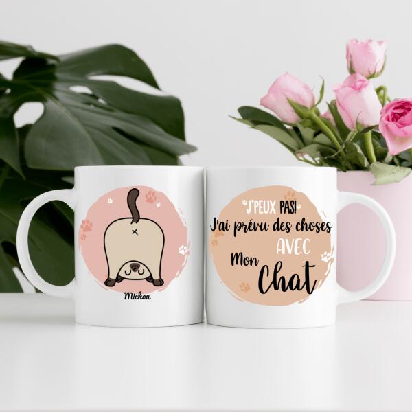 Je ne peux pas ! J'ai prévu des choses avec mon chat - Tasse personnalisée