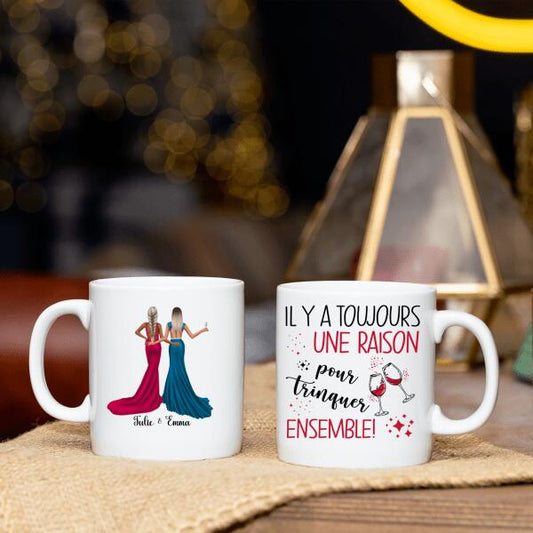 Il y'a toujours une raison pour trinquer ensemble ! - Tasse personnalisée