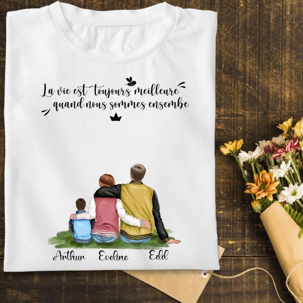 La Vie est Toujours Meilleure Quand Nous Sommes Ensemble - Famille Personnalisée