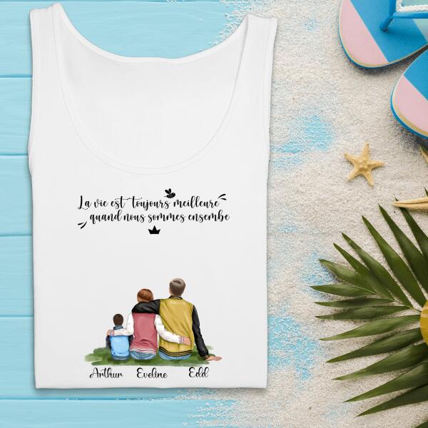 La Vie est Toujours Meilleure Quand Nous Sommes Ensemble - Famille Personnalisée