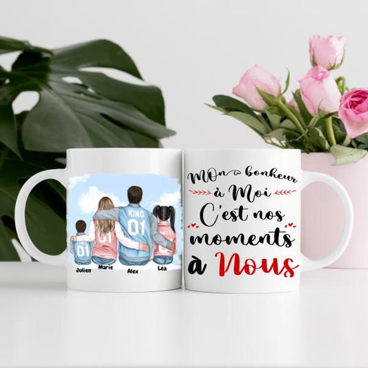 Mon bonheur à moi, C'est nos moments à nous - Tasse personnalisée