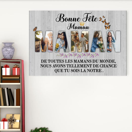 De toutes Les mamans du monde, Nous avons tellement de chance que tu sois la notre.. - Toile Personnalisable