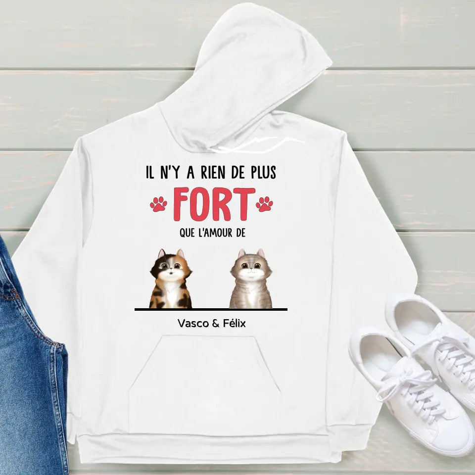 Il n'y a rien de plus fort que l'amour d'un chat ou chien - T-shirt personnalisé