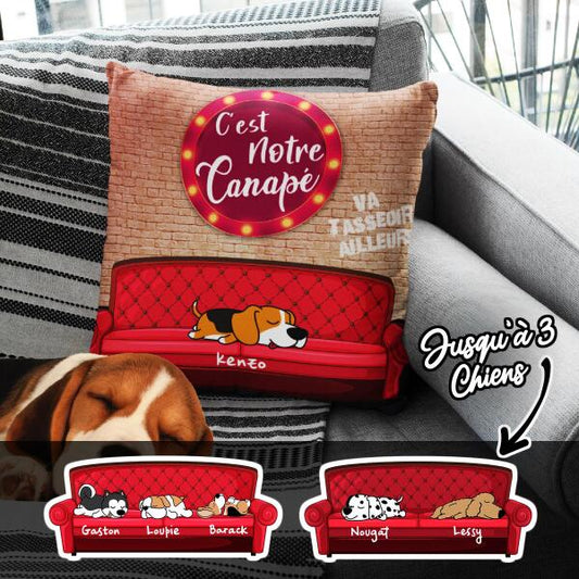 C'est notre canapé Va t'asseoir ailleurs - Coussin carré - Chiens et noms personnalisables, jusqu'à 3 chiens