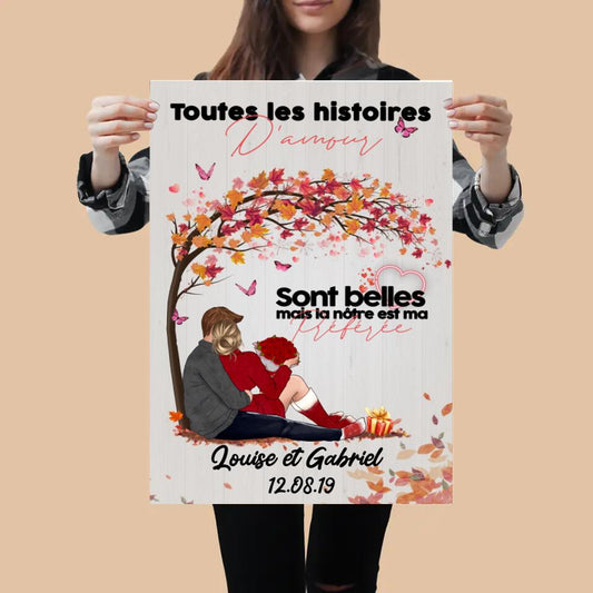 Toute les Histoires d'Amour Sont Belles.. - Poster Personnalisée